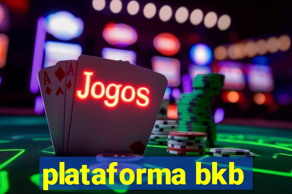 plataforma bkb